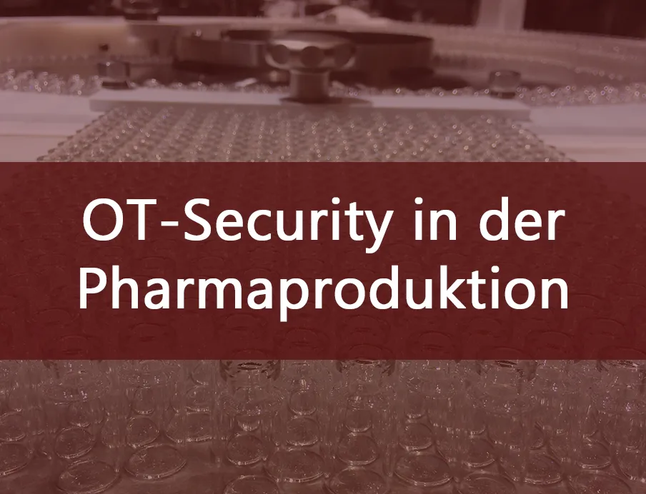 OT-Security in der Pharmaproduktion, Bild: pharmaindustrie-online.de / Susanne Woggon OT-Security in der Pharmaproduktion